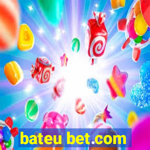 bateu bet.com